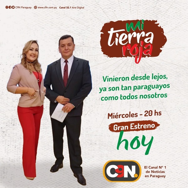 Mi tierra roja, otro gran estreno de C9N - C9N