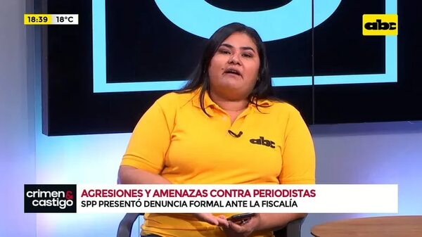 Video: Agresiones y amenazas contra periodistas - Crimen y castigo - ABC Color
