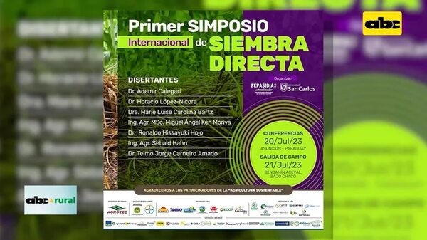 Video: Fepasidias y San Carlos preparan simposio de siembra directa - ABC Rural - ABC Color