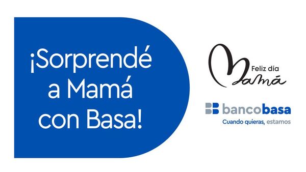 Banco Basa mima a la que siempre está, ¡Mamá!