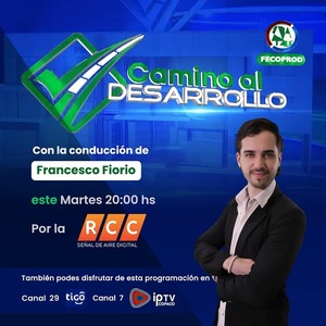 “Progreso, componente fundamental para un país” esta noche a través de Camino al Desarrollo a partir de las 20:00hs