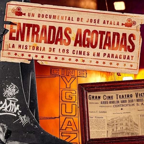 “Entradas Agotadas”, documental nacional que relata la historia del cine llegó a la gran pantalla | Cultura y Espectáculos | 5Días