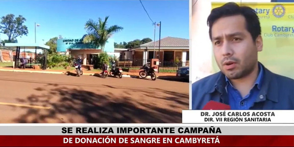 GRAN CAMPAÑA DE DONACIÓN DE SANGRE SE REALIZÓ EN CAMBYRETÁ - Itapúa Noticias