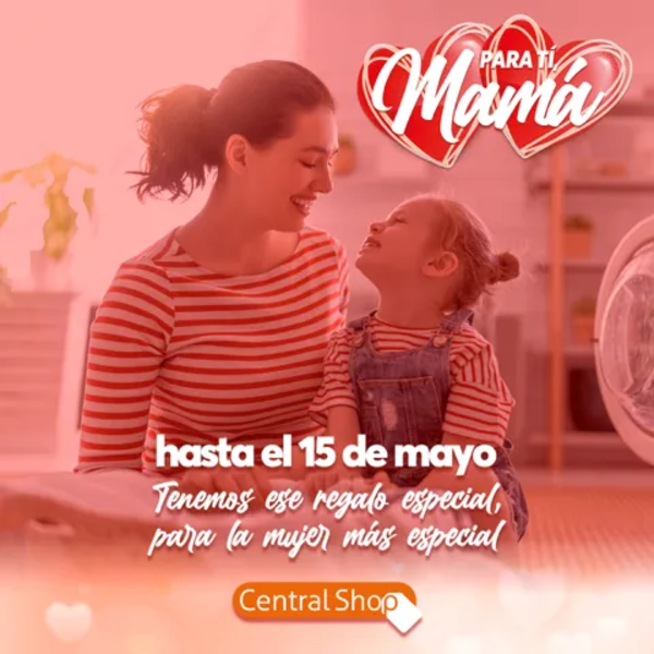 Central Shop presenta en este mayo una promo especial para regalar a mamá - Empresariales - ABC Color
