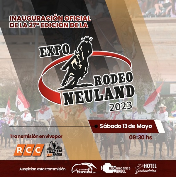 RCC transmitirá en vivo la inauguración oficial de la edición 27 de la Expo Rodeo Neuland