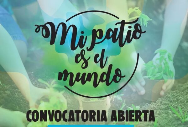 Convocan a “Mi patio es el mundo” - Empresariales - ABC Color