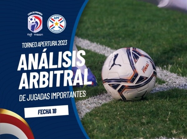 La fecha 18 y su análisis arbitral - APF