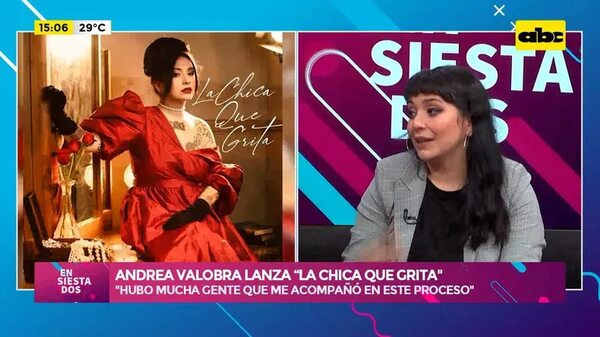 Video: Andrea Valobra lanza hoy “La chica que grita - Capítulo 1″ - Ensiestados - ABC Color