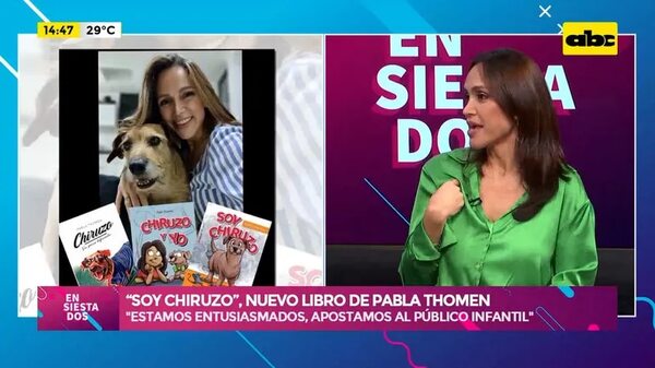 Video: “Soy Chiruzo”, el nuevo libro de Pabla Thomen - Ensiestados - ABC Color