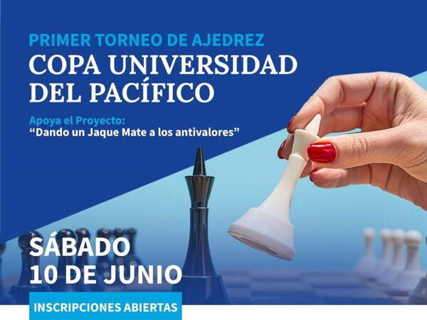 Invitan al torneo de ajedrez "Copa Universidad del Pacífico" - Informatepy.com
