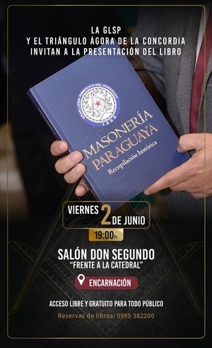 RELANZAN LIBRO HISTÓRICO DE LA MASONERÍA PARAGUAYA EN ENCARNACIÓN