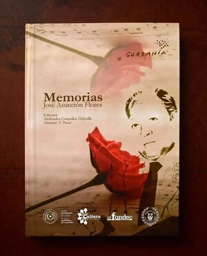 Yo soy guarania. Memorias de Flores - Cultural - ABC Color