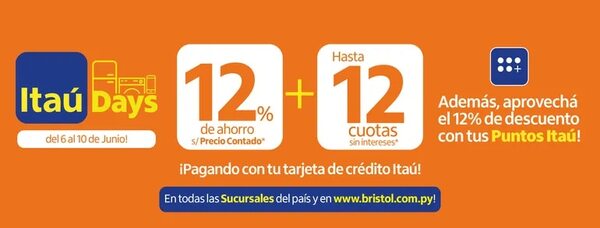 En Bristol llegó el Itaú Days, con 12% de descuento y hasta 12 cuotas sin intereses - Brand Lab - ABC Color