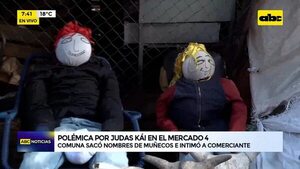Polémica por Judas Kai en el mercado 4: Comuna sacó nombres de muñecos e intimó a comerciante - ABC Noticias - ABC Color