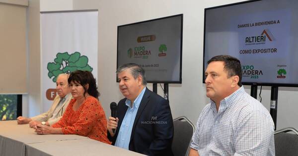 La Nación / Expo Madera presentará el dinamismo y crecimiento del sector foresto industrial