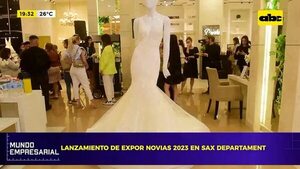 Video: Lanzamiento de Expo Novias 2023 en Sax Departament - Mundo empresarial - ABC Color