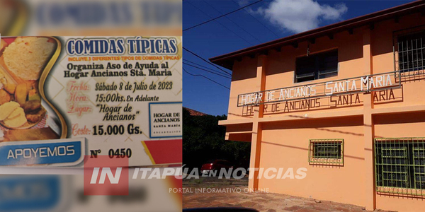 HOGAR DE ANCIANOS SANTA MARÍA PREPARA SU GRAN FIESTA DE SAN JUAN - Itapúa Noticias