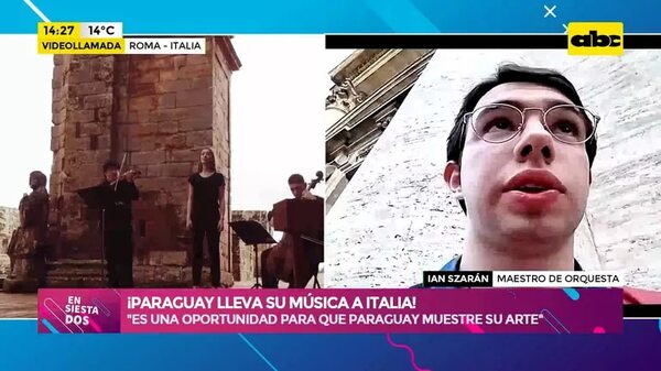 Video: ¡Paraguay lleva su música a Italia! - Ensiestados - ABC Color