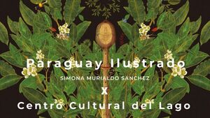 Paraguay Ilustrado llega al Centro Cultural del Lago de Areguá | Locales | 5Días