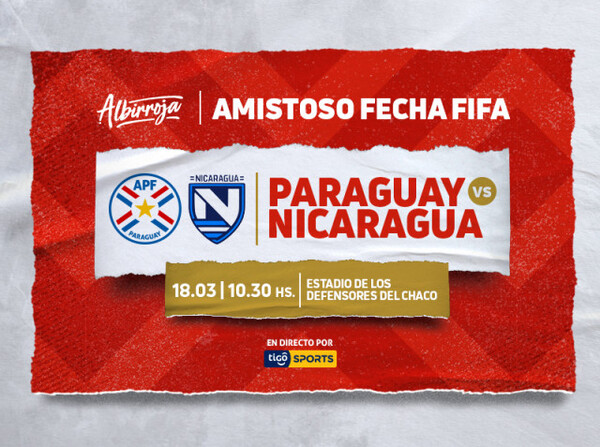 La Albirroja recibe a Nicaragua en el Defensores del Chaco - ADN Digital