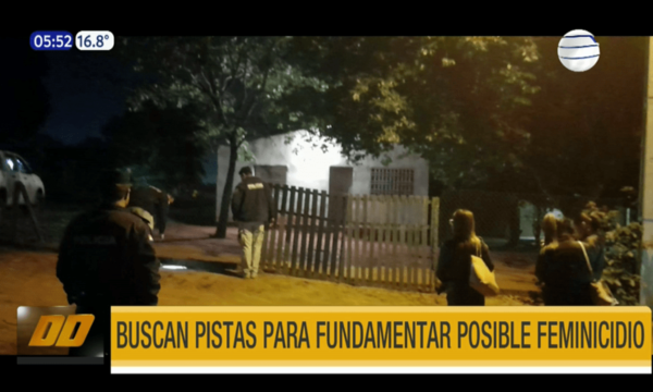Buscan pistas para fundamentar posible feminicidio en Itauguá | Telefuturo