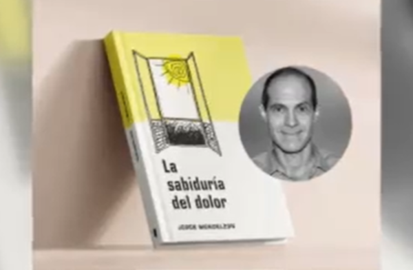 ''La sabiduría del dolor'' de Jorge Mendelzon - SNT