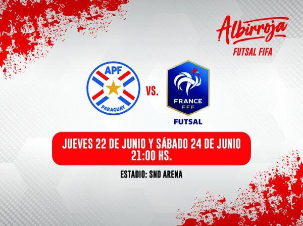 Albirroja de Futsal FIFA recibe a Francia en dos juegos amistosos preparatorio al Mundial 2024