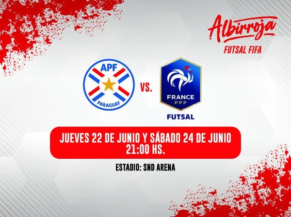 Futsal FIFA: La Selección Paraguaya se prepara para medir a Francia - ADN Digital