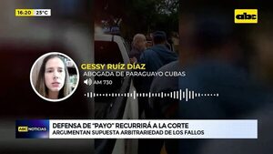 Video: Defensa de Payo Cubas recurrirá a la Corte Suprema de Justicia - ABC Noticias - ABC Color
