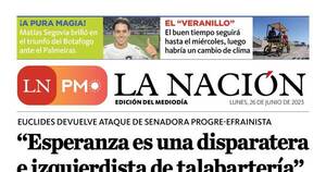 La Nación / LN PM: edición mediodía del 26 de junio