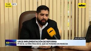 Video: Urge una reforma de salud mental  - ABC Noticias - ABC Color