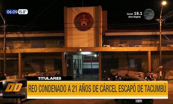 Reo condenado a 21 años de cárcel escapó de Tacumbú | Telefuturo