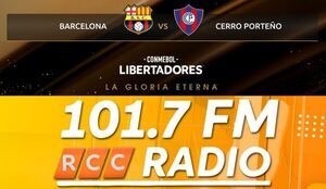 Disfruta del encuentro Barcelona SC vs Cerro Porteño a través de la RCC Radio