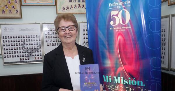 La Nación / Enfermera narra su vida en “Mi misión, un regalo de Dios”