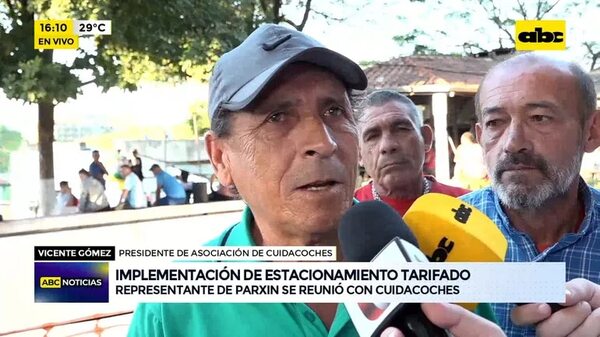 Estacionamiento Tarifado: Representante de Parxin se reunió con cuidacoches - ABC Noticias - ABC Color