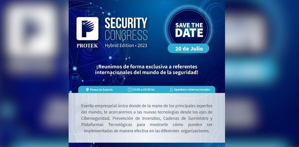 Protek Security Congress: llega el evento de seguridad m谩s esperado del a帽o - Revista PLUS