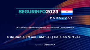SEGURINFO PARAGUAY 2023: Avanzando hacia la seguridad de la información