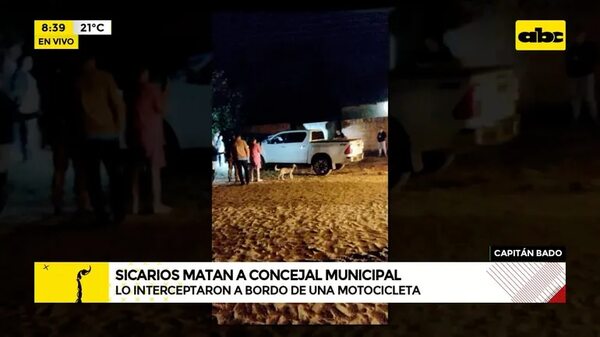 Capitán Bado: sicarios matan al concejal municipal Teobaldo Aquino - ABC Noticias - ABC Color