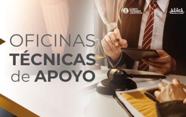 Oficinas Técnicas buscan concretar mejores modelos de apoyo a función jurisdiccional