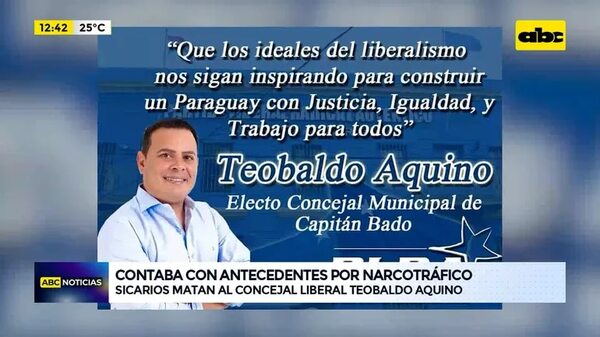 Video: Sicarios matan al concejal liberal Teobaldo Aquino en Capitán Bado - ABC Noticias - ABC Color