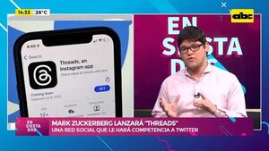 Video: Mark Zuckerberg lanzará “Threads” - Ensiestados - ABC Color