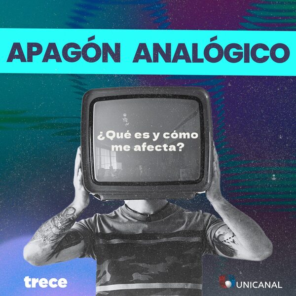 Hoy inicia el proceso del “apagón analógico”: ¿de qué se trata? - Unicanal