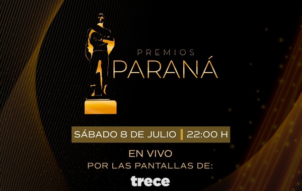 Premios Paraná: ¡Llegó el día de la gran gala! - Unicanal