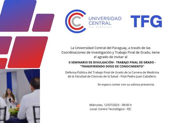 La Universidad Central del Paraguay anuncia el II Seminario de Divulgación 'Transfiriendo dosis de conocimiento' en Pedro Juan Caballero