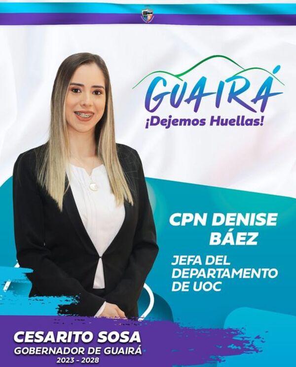 El Gobernador electo de Guairá presentó a Denise Báez como la encargada de la UOC.