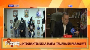 Mafia italiana ya estaría instalada en Paraguay, según la Policía - Noticias Paraguay