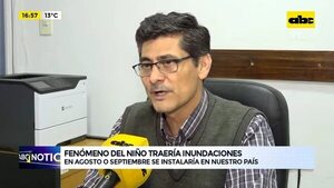 Video: Fenómeno del niño traería inundaciones - ABC Noticias - ABC Color
