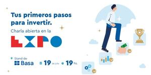 “Tus primeros pasos para invertir” charla de la mano de Basa Capital en la Expo MRA