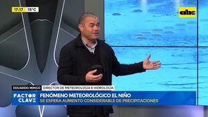 Video: Fenómeno meteorológico El Niño - Factor Clave - ABC Color