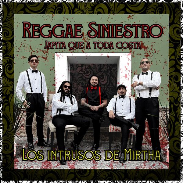 “Reggae Siniestro” (japitaqueatodacosta) nueva canción de la banda Los Intrusos de Mirtha